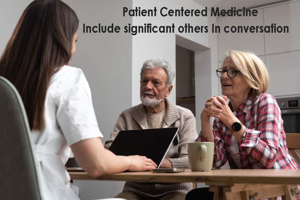 Patient-centered medicine include significant other